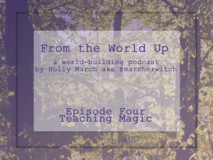 Episode Four Teaching Magic